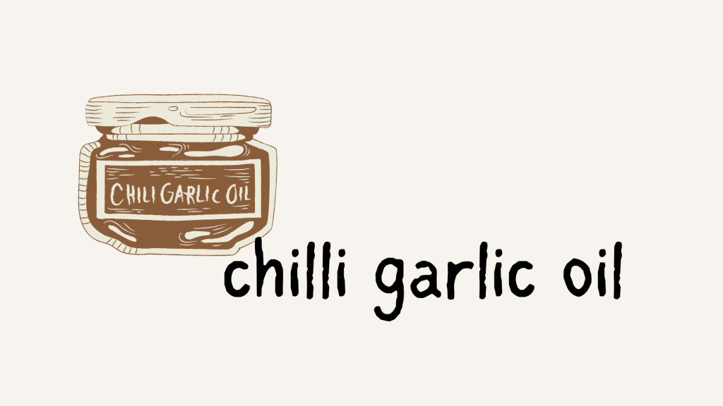 Chilli Garlic Oil